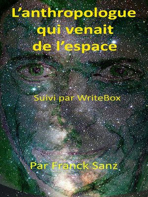 cover image of L'anthropologue qui venait de l'espace